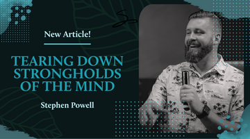 TEARING DOWN STRONGHOLDS OF THE MIND
