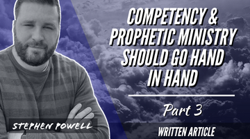 COMPETENCY & PROPHETIC MINISTRY SHOULD GO HAND IN HAND | Pt.3