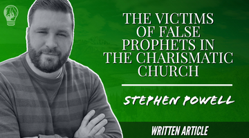 THE VICTIMS OF FALSE PROPHETS IN THE CHARISMATIC CHURCH