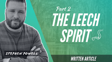 THE LEECH SPIRIT | Pt.2