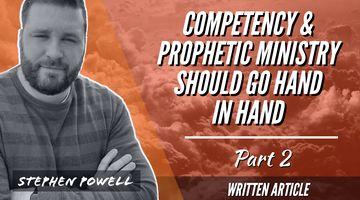COMPETENCY & PROPHETIC MINISTRY SHOULD GO HAND IN HAND | Pt.2