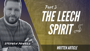 THE LEECH SPIRIT | Pt.3