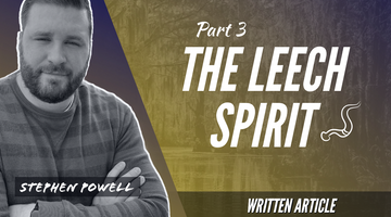 THE LEECH SPIRIT | Pt.3