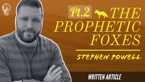 THE PROPHETIC FOXES, Pt.2