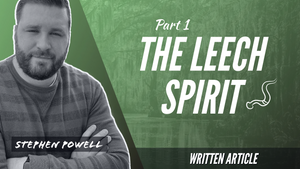 THE LEECH SPIRIT | Pt.1