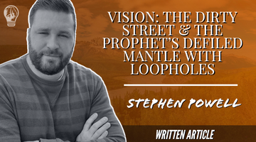 VISION: THE DIRTY STREET & THE PROPHET'S DEFILED MANTLE WITH LOOPHOLES