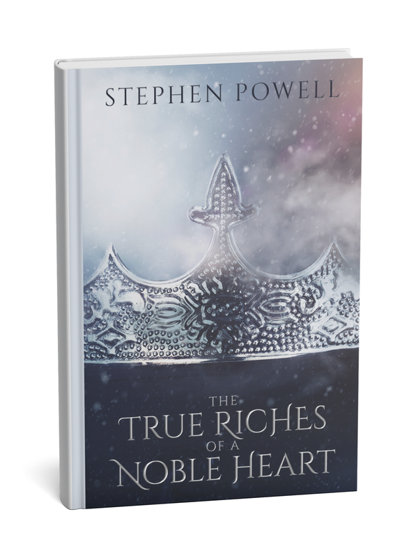 The True Riches of a Noble Heart