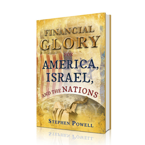 Financial Glory in America, Israel, and the Nations