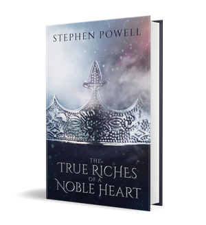 The True Riches of a Noble Heart