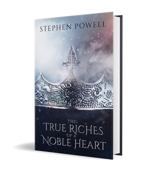 The True Riches of a Noble Heart